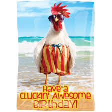 18" Have a Cluckin Awesome Birthday ( У тебя офигенный День Рождение)